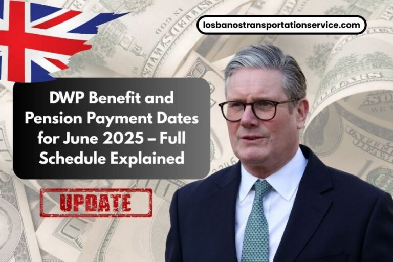 DWP Benefit and Pension Payment Dates for June 2025 – Full Schedule Explained