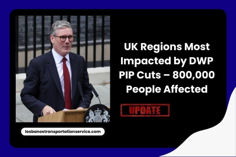 UK Regions Most Impacted by DWP PIP Cuts – 800,000 People Affected